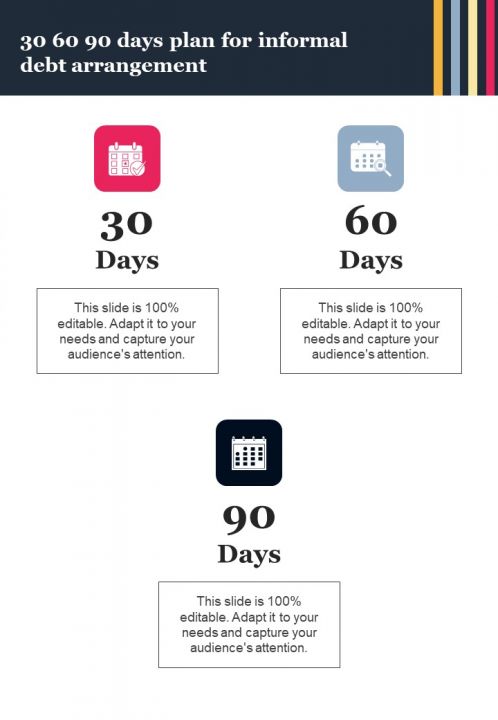 30 60 90 Days Plan For Informal Debt Arrangement One Pager Sample Example Document