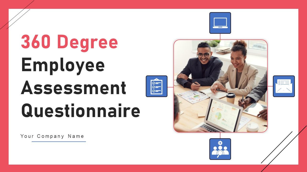 360_Degree_Employee_Assessment_Questionnaire_Ppt_PowerPoint_Presentation_Complete_Deck_With_Slides_Survey_Slide_1.jpg