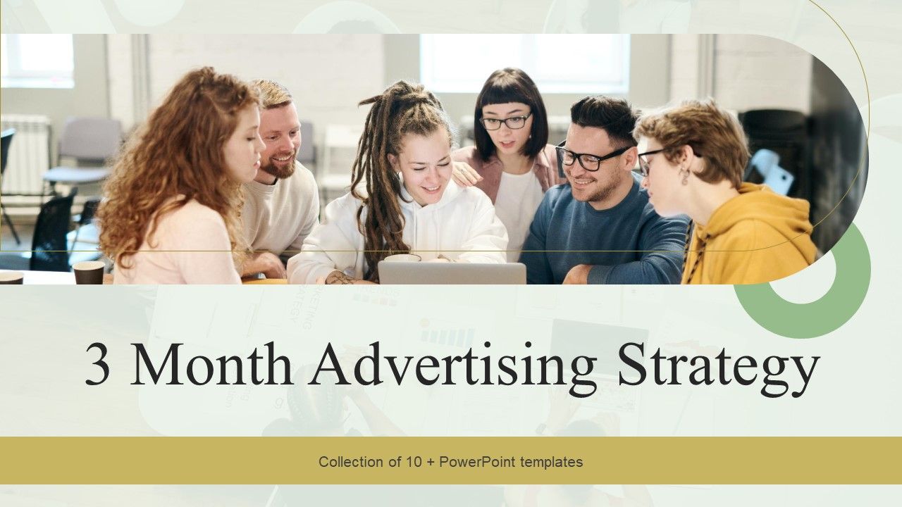 3_Month_Advertising_Strategy_Ppt_PowerPoint_Presentation_Complete_Deck_With_Slides_Slide_1.jpg