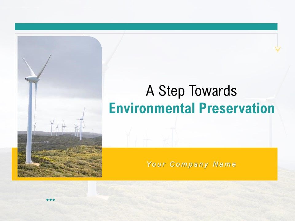 A_Step_Towards_Environmental_Preservation_Ppt_PowerPoint_Presentation_Complete_Deck_With_Slides_Slide_1.jpg