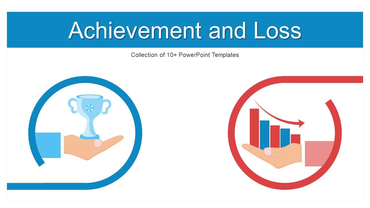 Achievement_And_Loss_Ppt_PowerPoint_Presentation_Complete_Deck_With_Slides_Slide_1.jpg