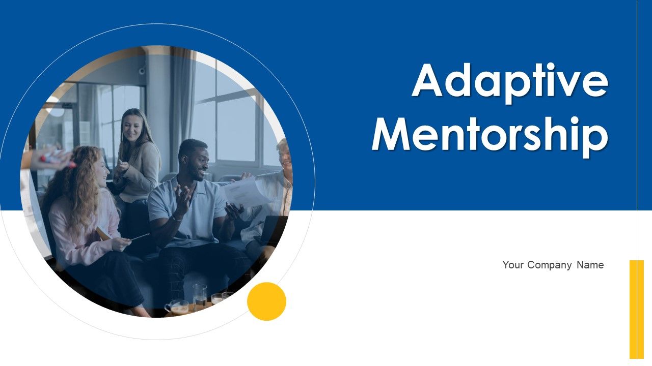 Adaptive_Mentorship_Ppt_PowerPoint_Presentation_Complete_With_Slides_Slide_1.jpg