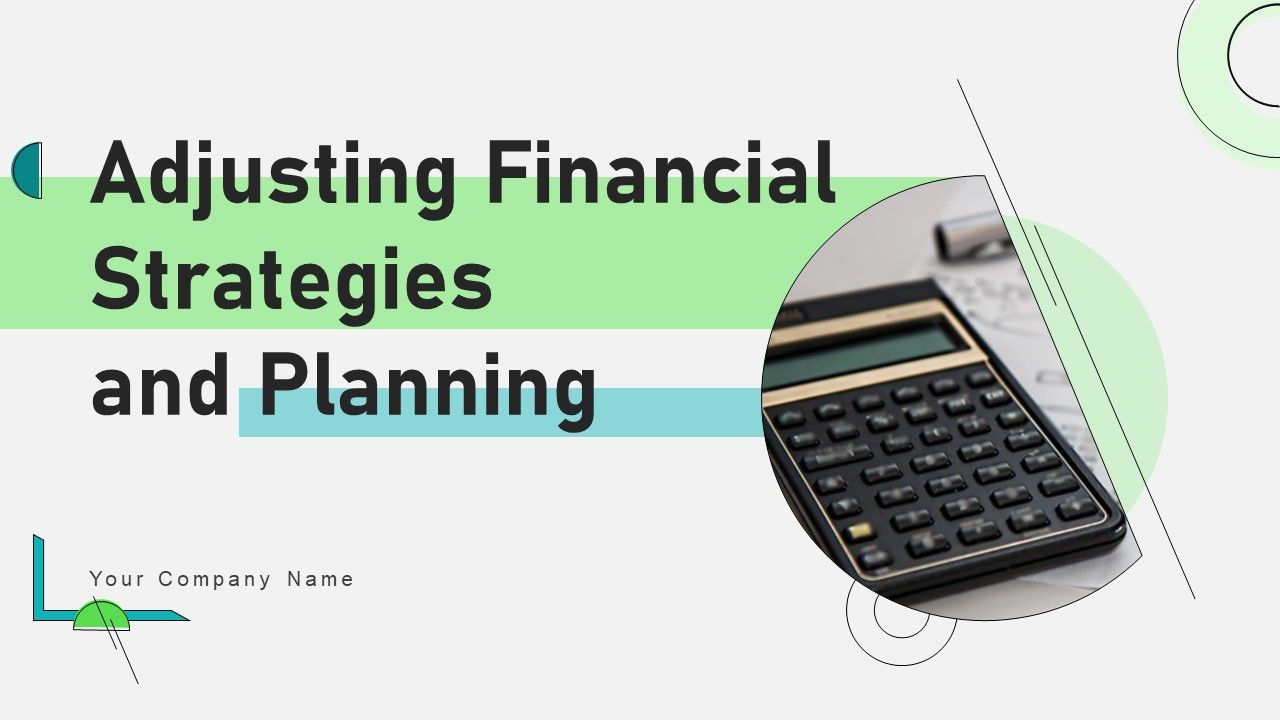 Adjusting_Financial_Strategies_And_Planning_Ppt_PowerPoint_Presentation_Complete_Deck_With_Slides_Slide_1.jpg
