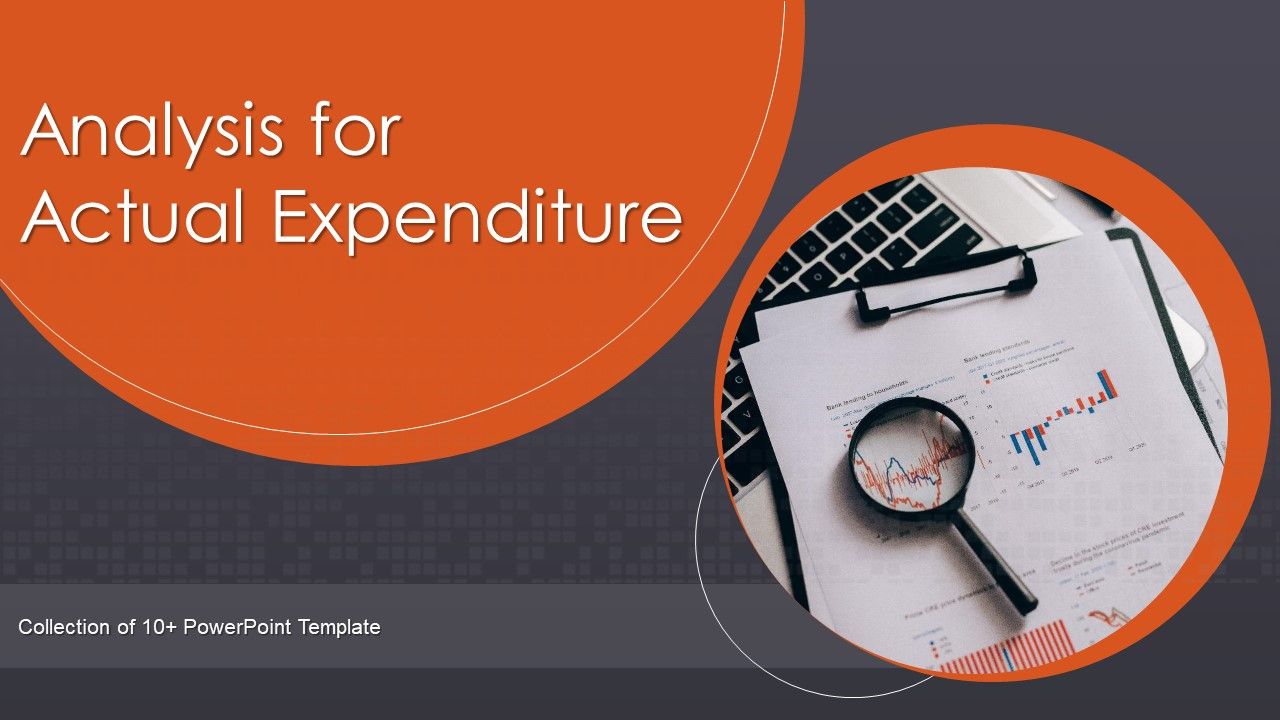 Analysis_For_Actual_Expenditure_Ppt_PowerPoint_Presentation_Complete_Deck_With_Slides_Slide_1.jpg