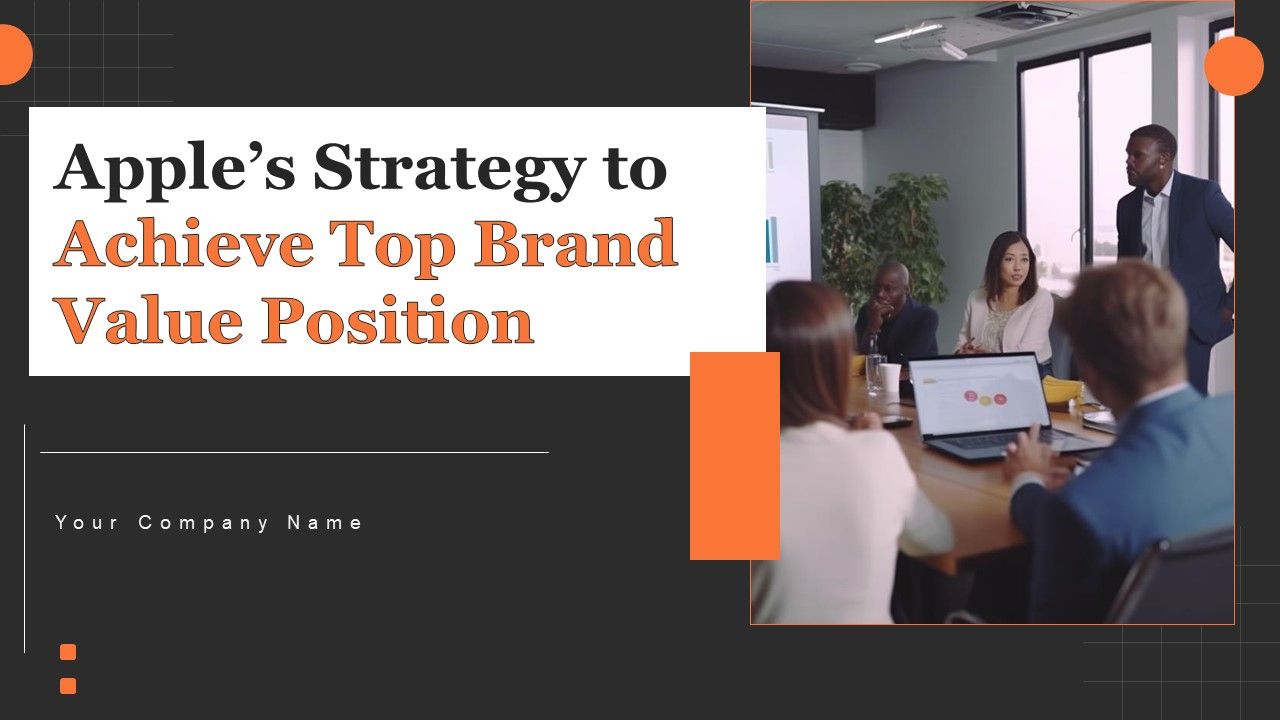 Apples_Strategy_To_Achieve_Top_Brand_Value_Position_Ppt_PowerPoint_Presentation_Complete_Deck_With_Slides_Slide_1.jpg