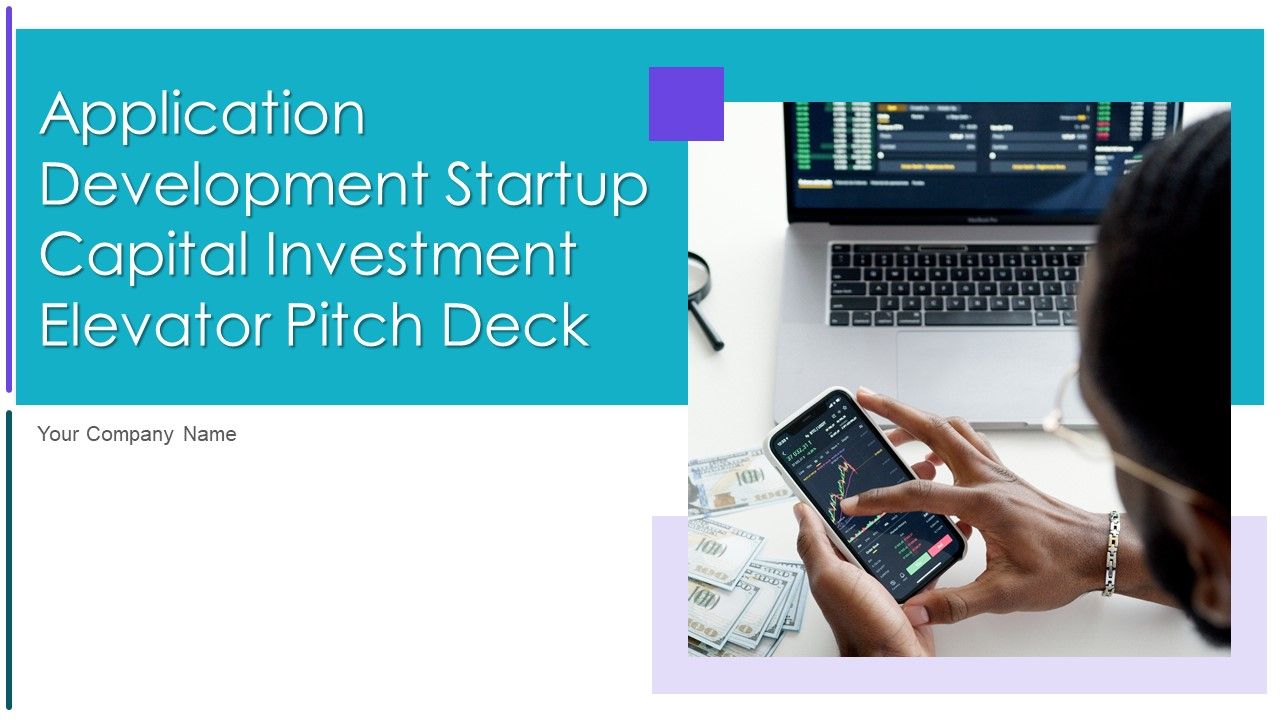 Application_Development_Startup_Capital_Investment_Elevator_Pitch_Deck_Ppt_PowerPoint_Presentation_Complete_Deck_With_Slides_Slide_1.jpg