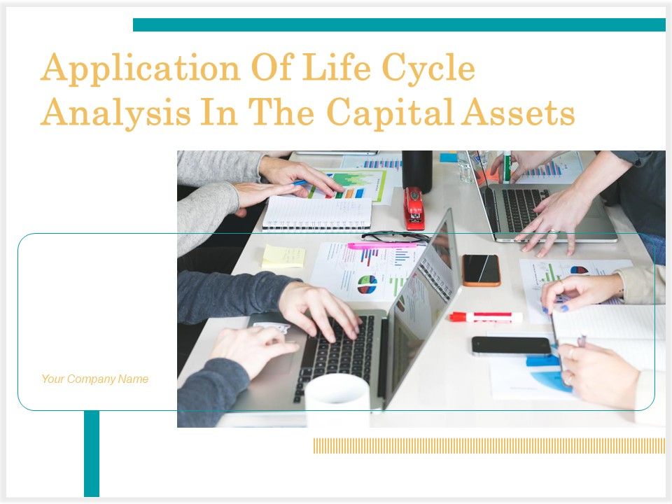 Application_Of_Life_Cycle_Analysis_In_The_Capital_Assets_Ppt_PowerPoint_Presentation_Complete_Deck_With_Slides_Slide_1.jpg