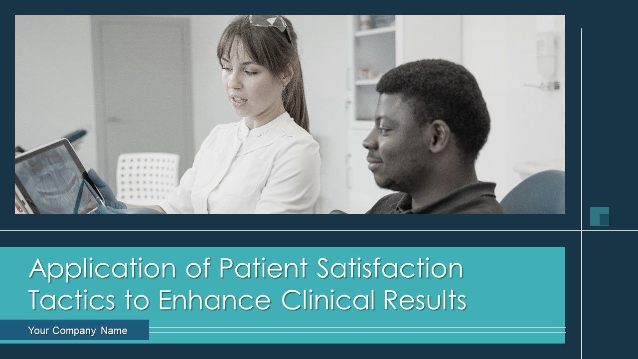 Application_Of_Patient_Satisfaction_Tactics_To_Enhance_Clinical_Results_Ppt_PowerPoint_Presentation_Complete_Deck_With_Slides_Slide_1.jpg