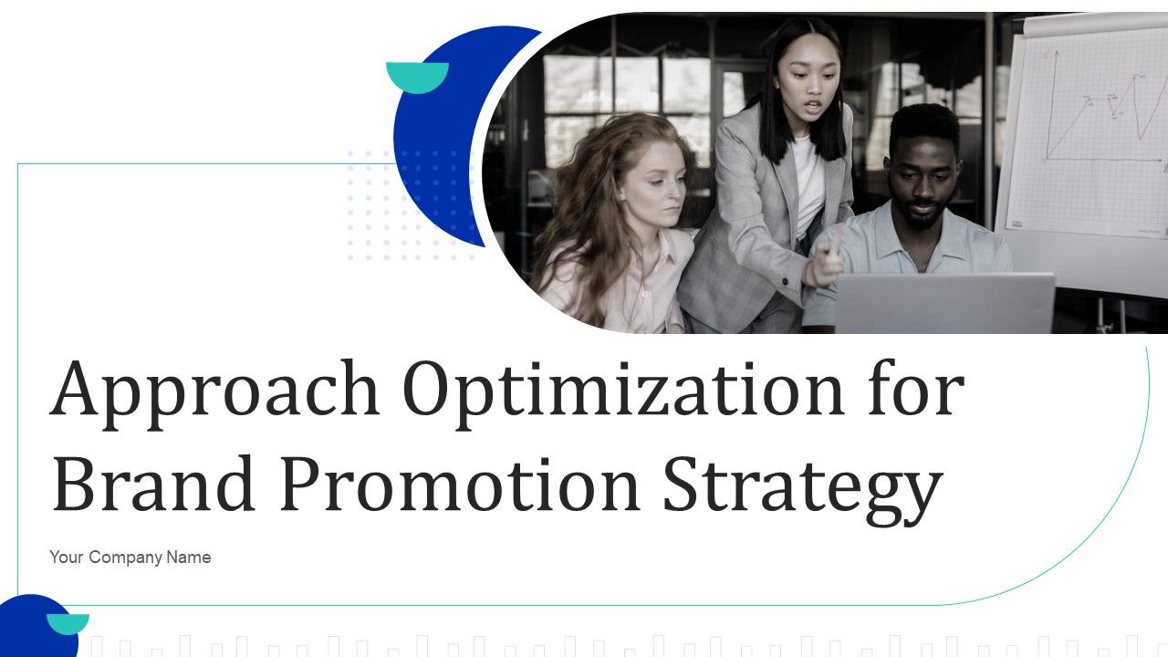 Approach_Optimization_For_Brand_Promotion_Strategy_Ppt_PowerPoint_Presentation_Complete_Deck_With_Slides_Slide_1.jpg