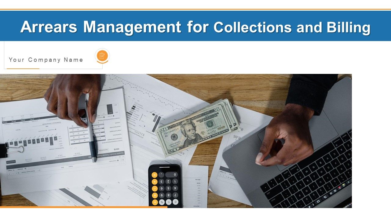 Arrears_Management_For_Collections_And_Billing_Ppt_PowerPoint_Presentation_Complete_With_Slides_Slide_1.jpg