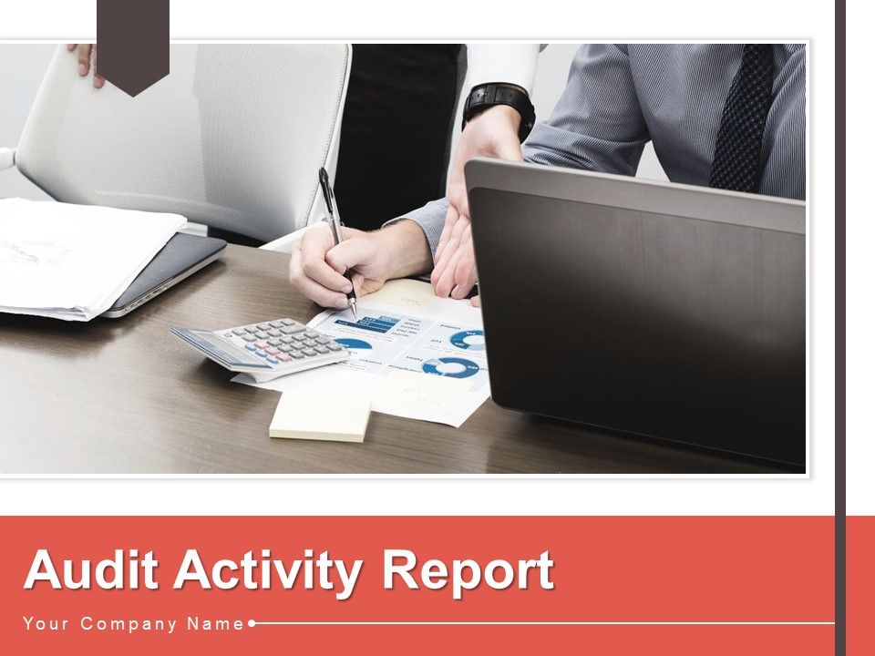 Audit_Activity_Report_Management_Information_Ppt_PowerPoint_Presentation_Complete_Deck_Slide_1.jpg