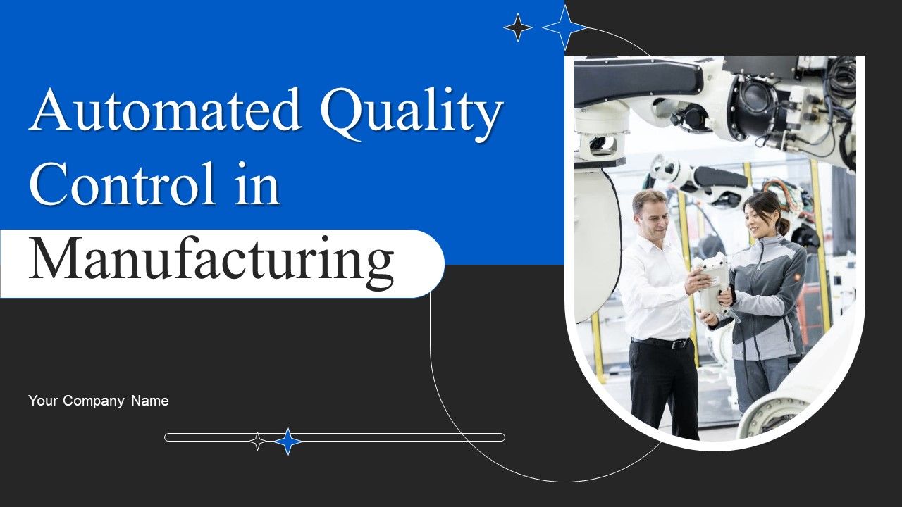 Automated_Quality_Control_In_Manufacturing_Ppt_PowerPoint_Presentation_Complete_Deck_With_Slides_Slide_1.jpg