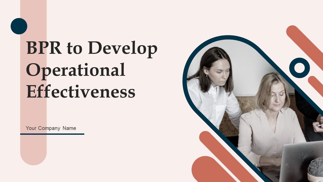 BPR_To_Develop_Operational_Effectiveness_Ppt_PowerPoint_Presentation_Complete_Deck_With_Slides_Slide_1.jpg