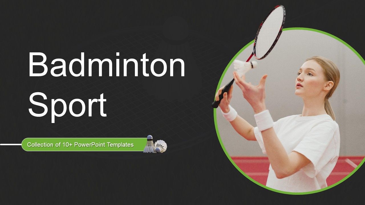 Badminton_Sport_Ppt_PowerPoint_Presentation_Complete_With_Slides_Slide_1.jpg