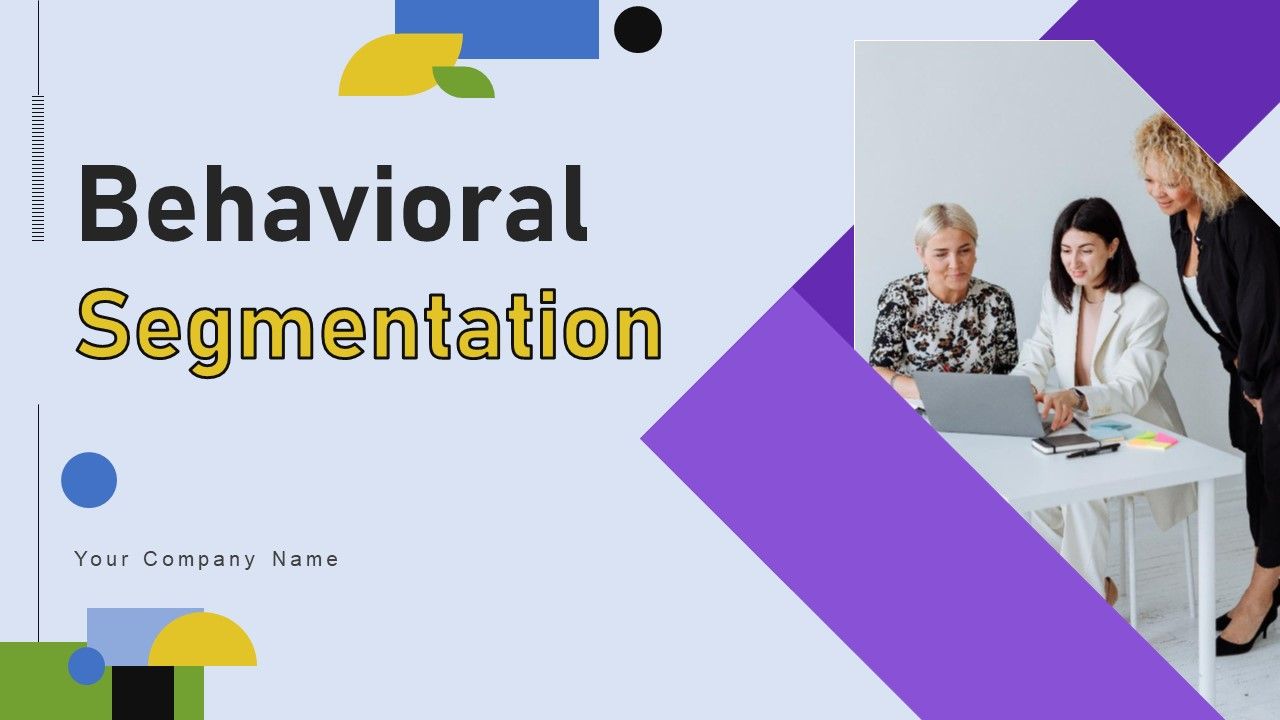 Behavioral_Segmentation_Ppt_PowerPoint_Presentation_Complete_Deck_With_Slides_Slide_1.jpg