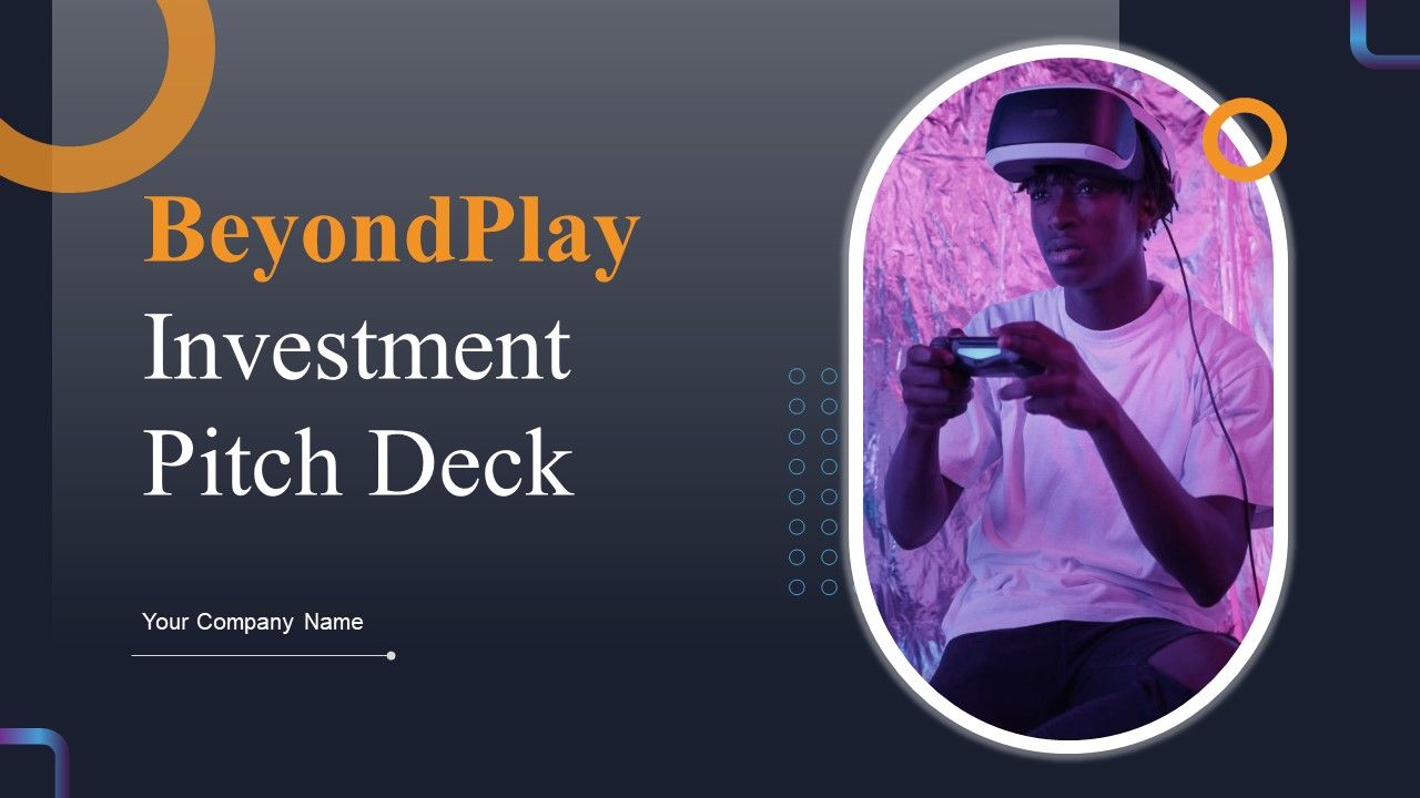 Beyondplay_Investment_Pitch_Deck_Ppt_PowerPoint_Presentation_Complete_With_Slides_Slide_1.jpg