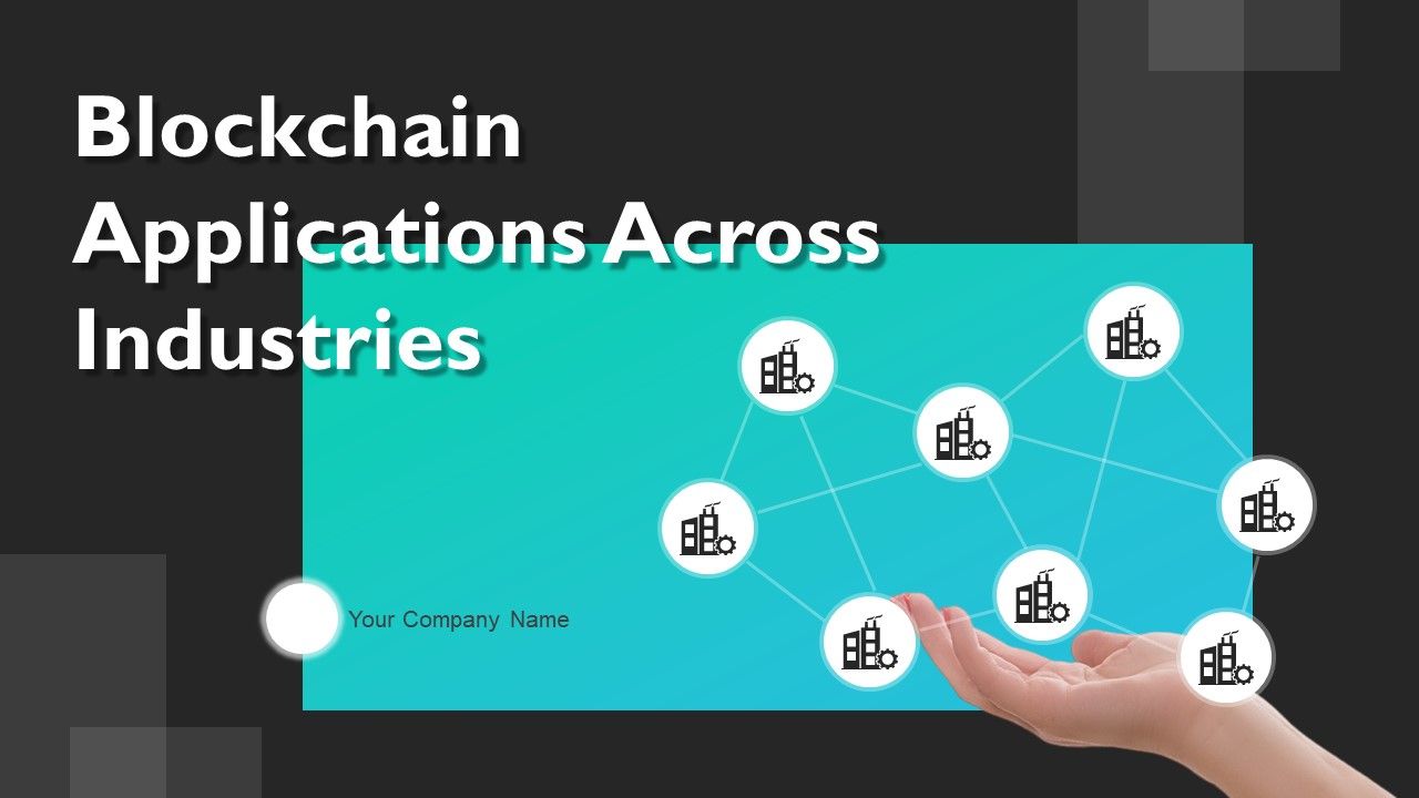 Blockchain_Applications_Across_Industries_Ppt_PowerPoint_Presentation_Complete_Deck_With_Slides_Slide_1.jpg