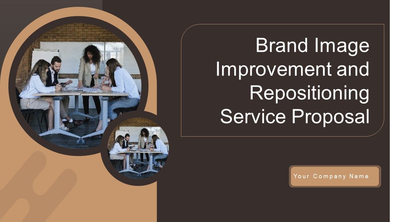 Brand_Image_Improvement_And_Repositioning_Service_Proposal_Ppt_PowerPoint_Presentation_Complete_Deck_With_Slides_Slide_1.jpg