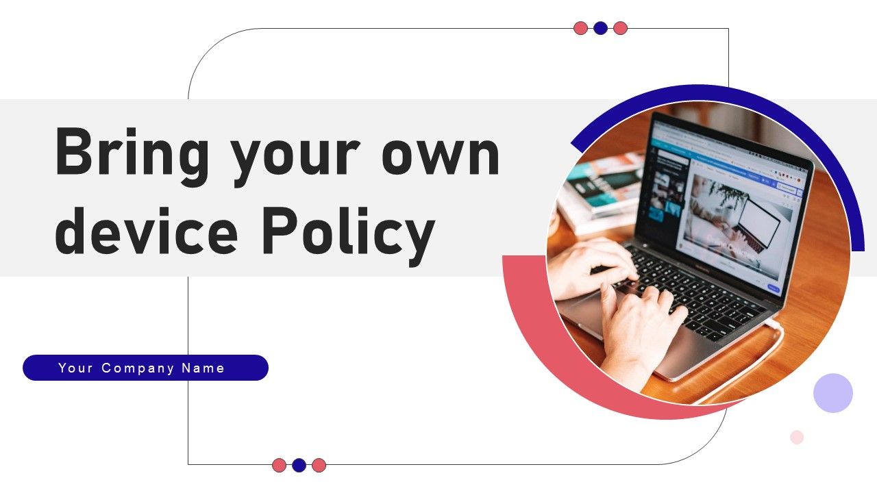 Bring_Your_Own_Device_Policy_Ppt_PowerPoint_Presentation_Complete_Deck_With_Slides_Slide_1.jpg