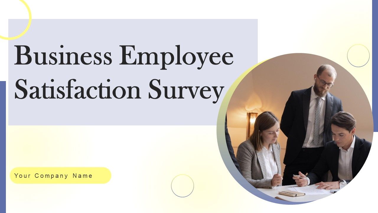 Business_Employee_Satisfaction_Survey_Ppt_PowerPoint_Presentation_Complete_Deck_With_Slides_Survey_Slide_1.jpg