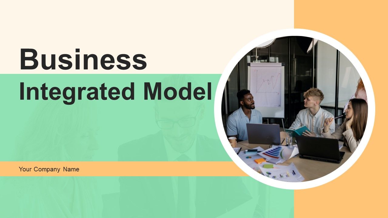 Business_Integrated_Model_Ppt_PowerPoint_Presentation_Complete_With_Slides_Slide_1.jpg