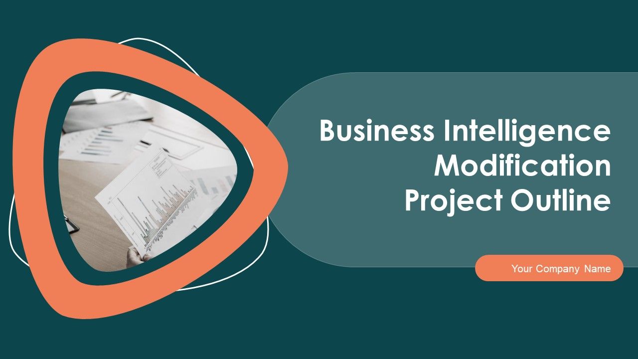 Business_Intelligence_Modification_Project_Outline_Ppt_PowerPoint_Presentation_Complete_With_Slides_Slide_1.jpg