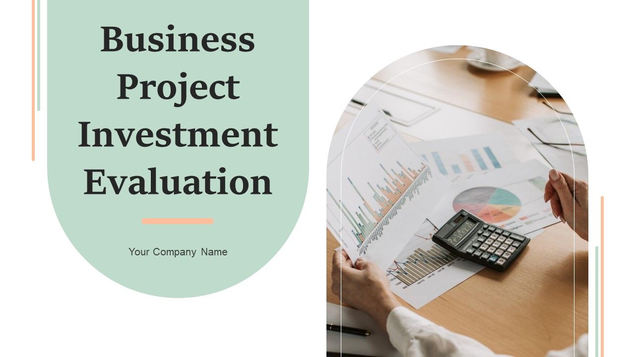 Business_Project_Investment_Evaluation_Ppt_PowerPoint_Presentation_Complete_Deck_With_Slides_Slide_1.jpg