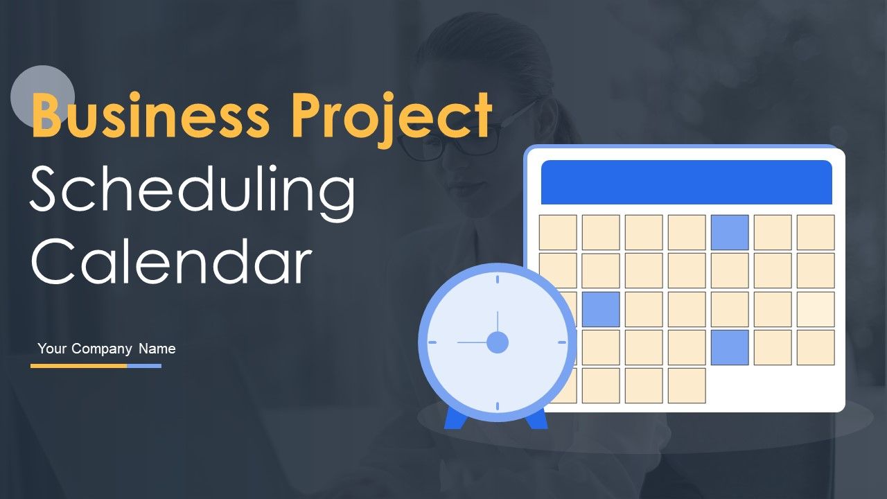 Business_Project_Scheduling_Calendar_Ppt_PowerPoint_Presentation_Complete_Deck_With_Slides_Slide_1.jpg