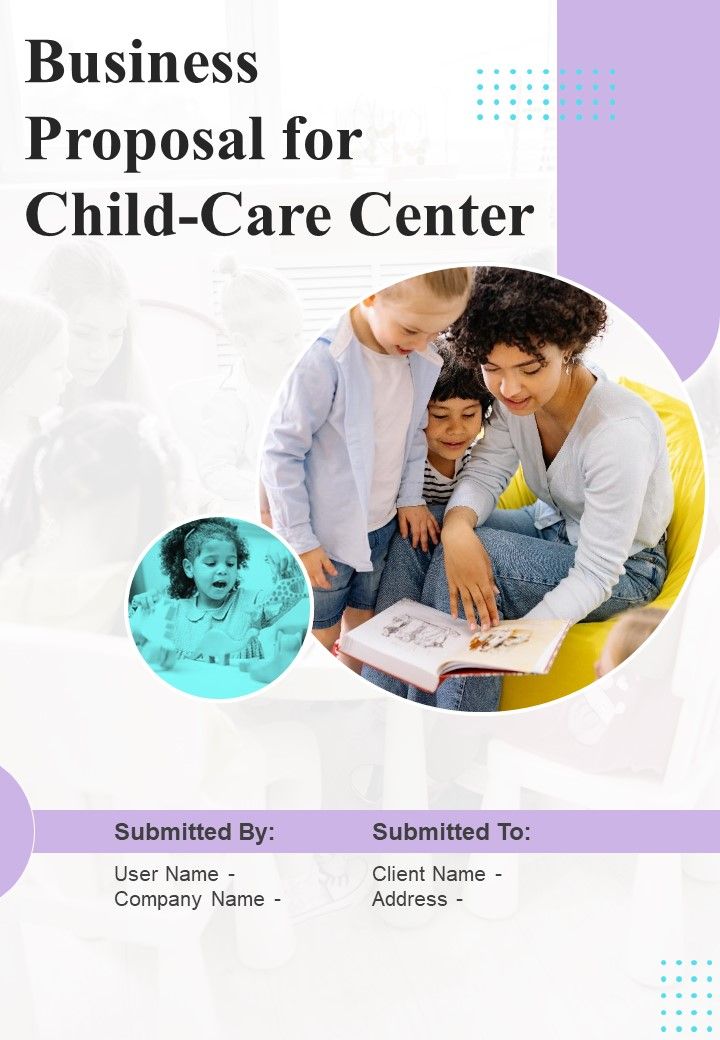 Business Proposal For Child Care Center Example Document Report Doc Pdf Ppt Slide01