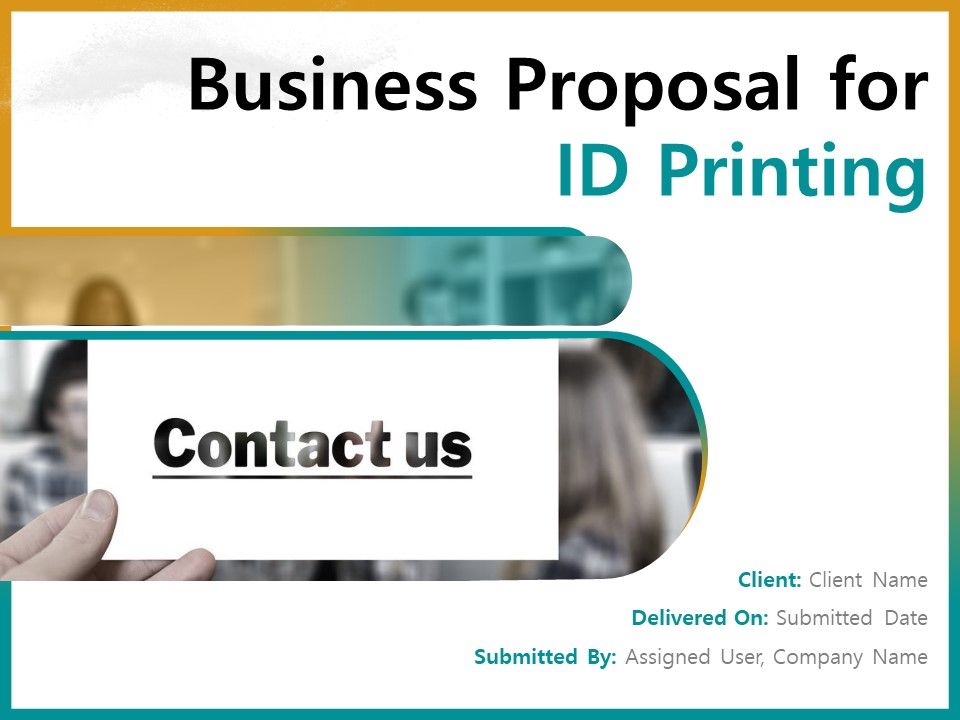 Business_Proposal_For_ID_Printing_Ppt_PowerPoint_Presentation_Complete_Deck_With_Slides_Slide_1.jpg
