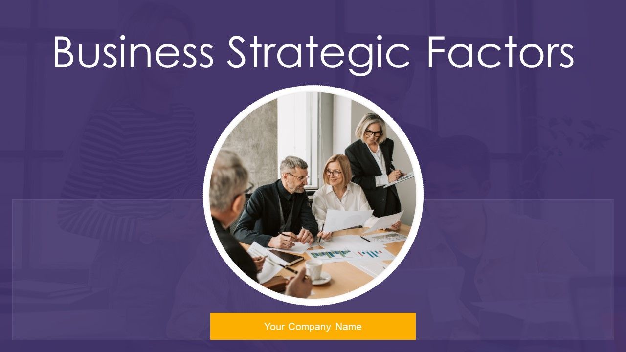 Business_Strategic_Factors_Ppt_PowerPoint_Presentation_Complete_With_Slides_Slide_1.jpg