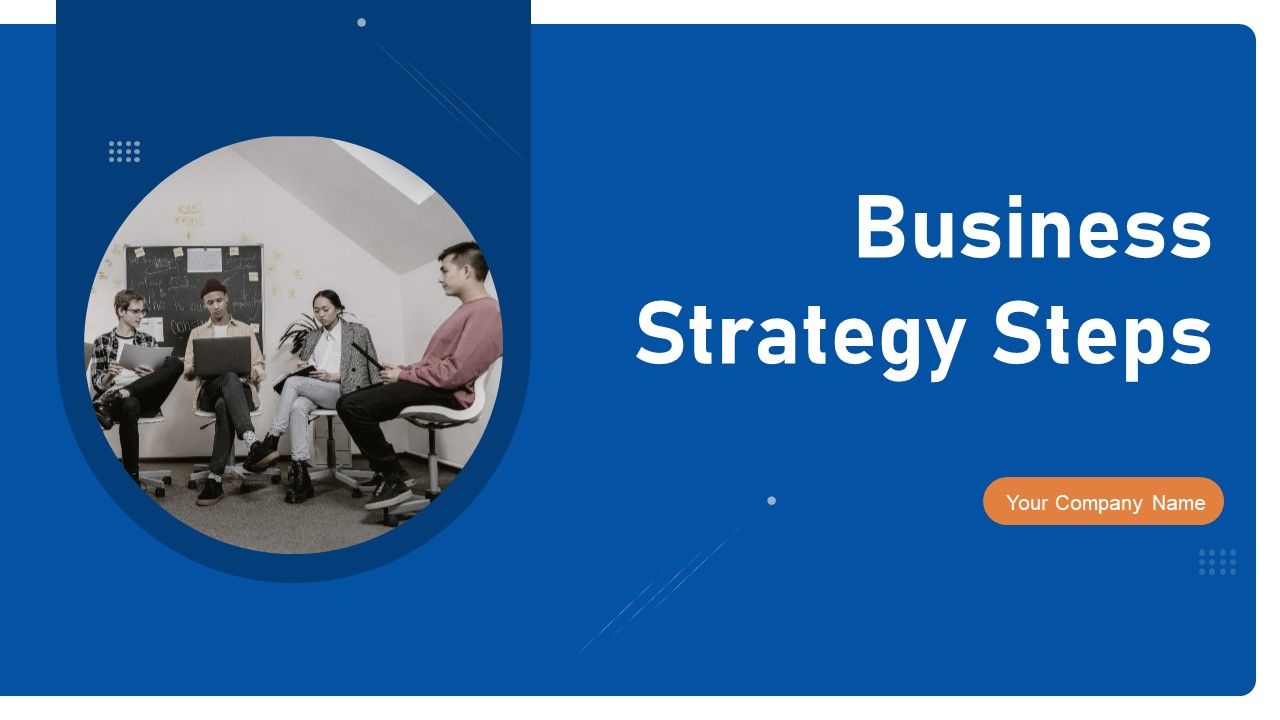 Business_Strategy_Steps_Ppt_PowerPoint_Presentation_Complete_Deck_With_Slides_Slide_1.jpg
