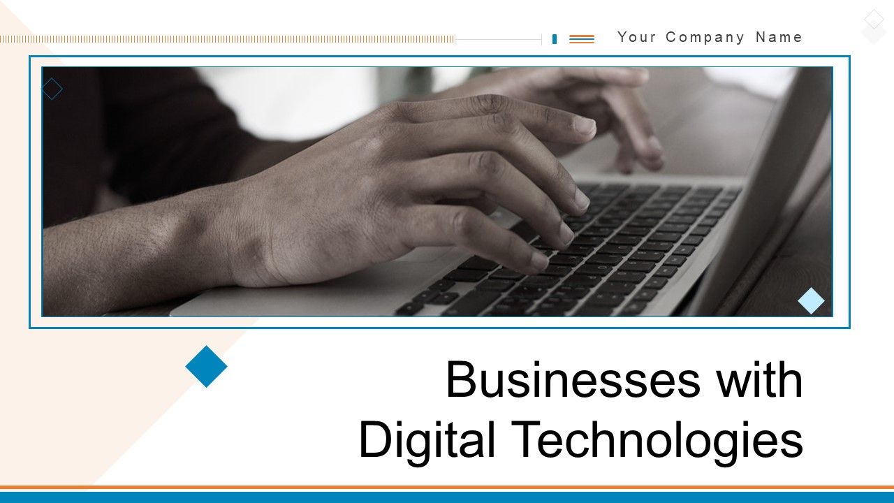 Businesses_With_Digital_Technologies_Ppt_PowerPoint_Presentation_Complete_Deck_With_Slides_Slide_1.jpg