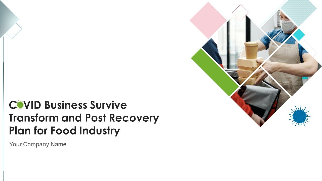 COVID_Business_Survive_Transform_And_Post_Recovery_Plan_For_Food_Industry_Ppt_PowerPoint_Presentation_Complete_With_Slides_Slide_1.jpg
