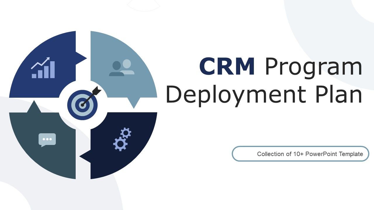 CRM_Program_Deployment_Plan_Ppt_PowerPoint_Presentation_Complete_Deck_With_Slides_Slide_1.jpg