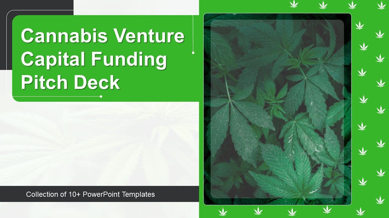 Cannabis_Venture_Capital_Funding_Pitch_Deck_Ppt_PowerPoint_Presentation_Complete_With_Slides_Slide_1.jpg