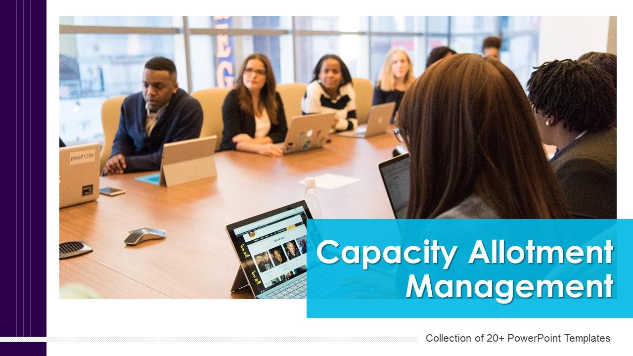 Capacity_Allotment_Management_Ppt_PowerPoint_Presentation_Complete_With_Slides_Slide_1.jpg