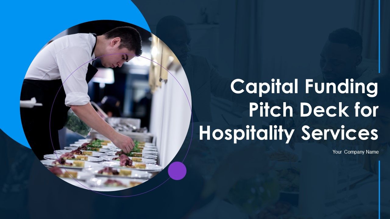 Capital_Funding_Pitch_Deck_For_Hospitality_Services_Ppt_PowerPoint_Presentation_Complete_Deck_With_Slides_Slide_1.jpg