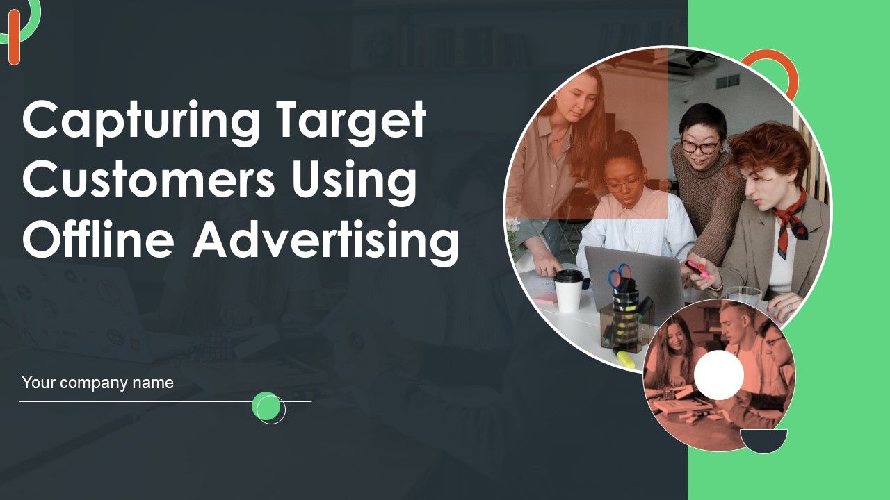 Capturing_Target_Customers_Using_Offline_Advertising_Ppt_PowerPoint_Presentation_Complete_Deck_With_Slides_Slide_1.jpg