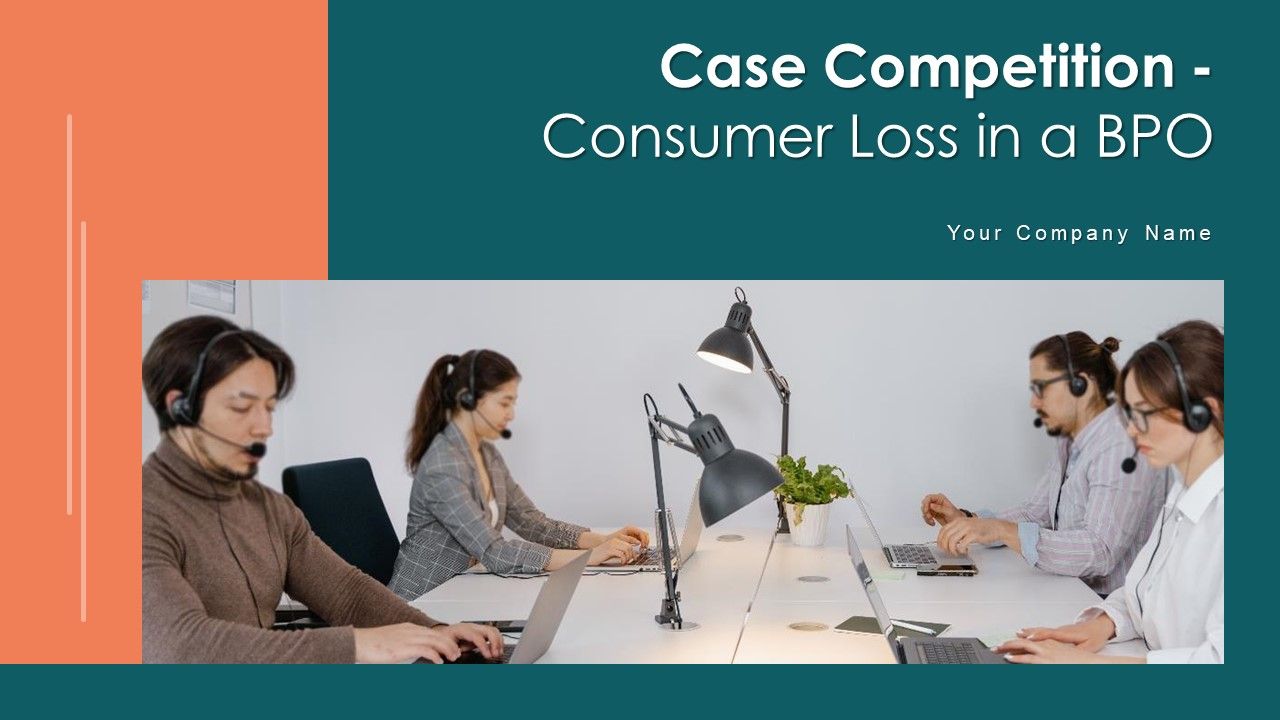 Case_Competition_Consumer_Loss_In_A_BPO_Ppt_PowerPoint_Presentation_Complete_Deck_With_Slides_Slide_1.jpg