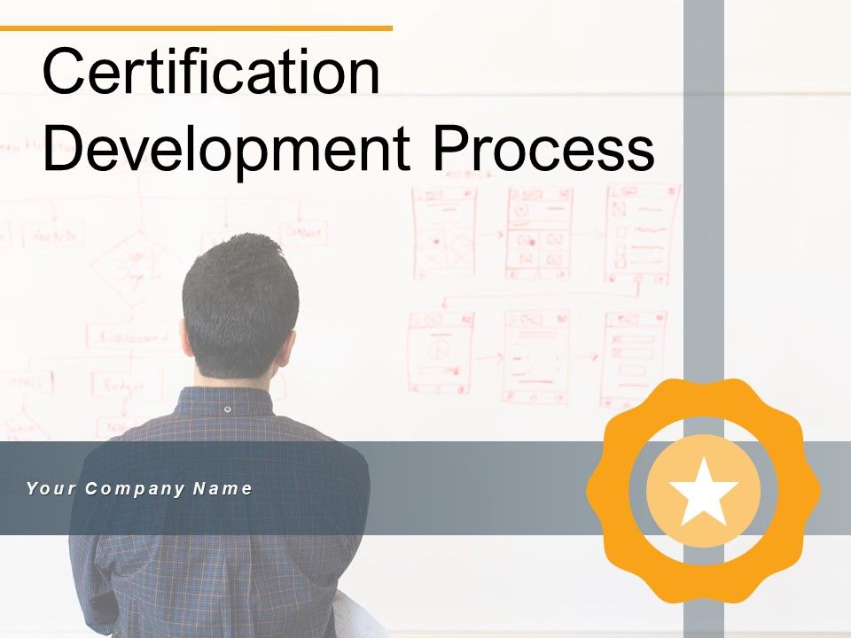 Certification_Development_Process_Business_Ppt_PowerPoint_Presentation_Complete_Deck_Slide_1.jpg