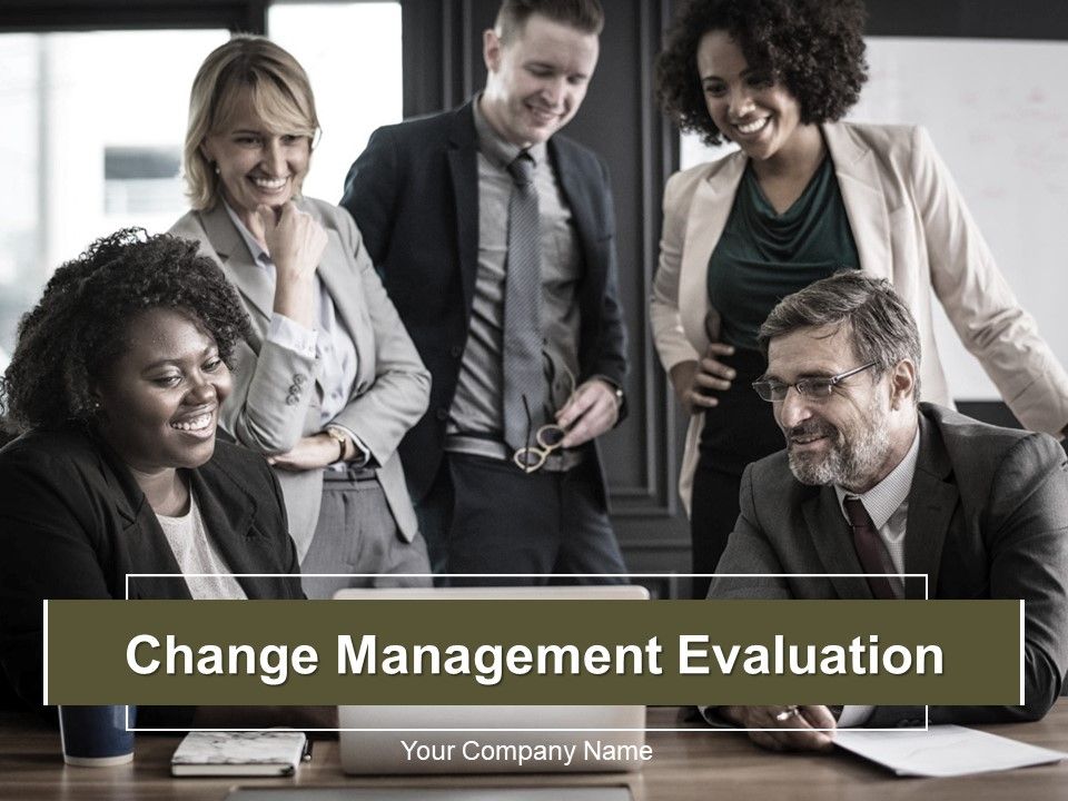 Change_Management_Evaluation_Ppt_PowerPoint_Presentation_Complete_Deck_With_Slides_Slide_1.jpg