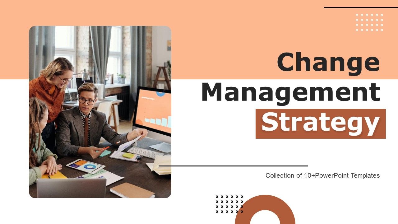 Change_Management_Strategy_Ppt_PowerPoint_Presentation_Complete_Deck_With_Slides_Slide_1.jpg