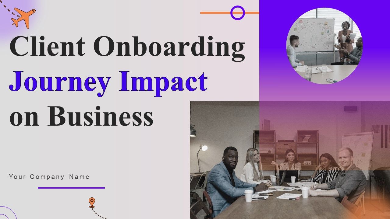 Client_Onboarding_Journey_Impact_On_Business_Ppt_PowerPoint_Presentation_Complete_Deck_With_Slides_Slide_1.jpg