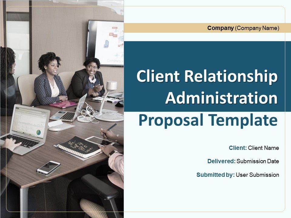 Client_Relationship_Administration_Proposal_Template_Ppt_PowerPoint_Presentation_Complete_Deck_With_Slides_Slide_1.jpg