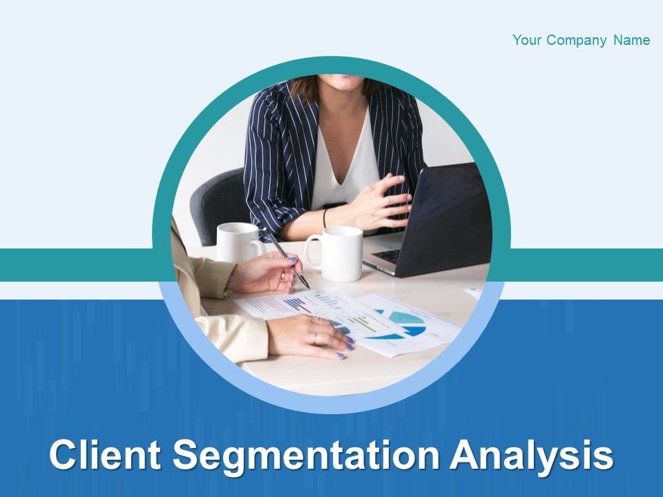 Client_Segmentation_Analysis_Ppt_PowerPoint_Presentation_Complete_Deck_With_Slides_Slide_1.jpg