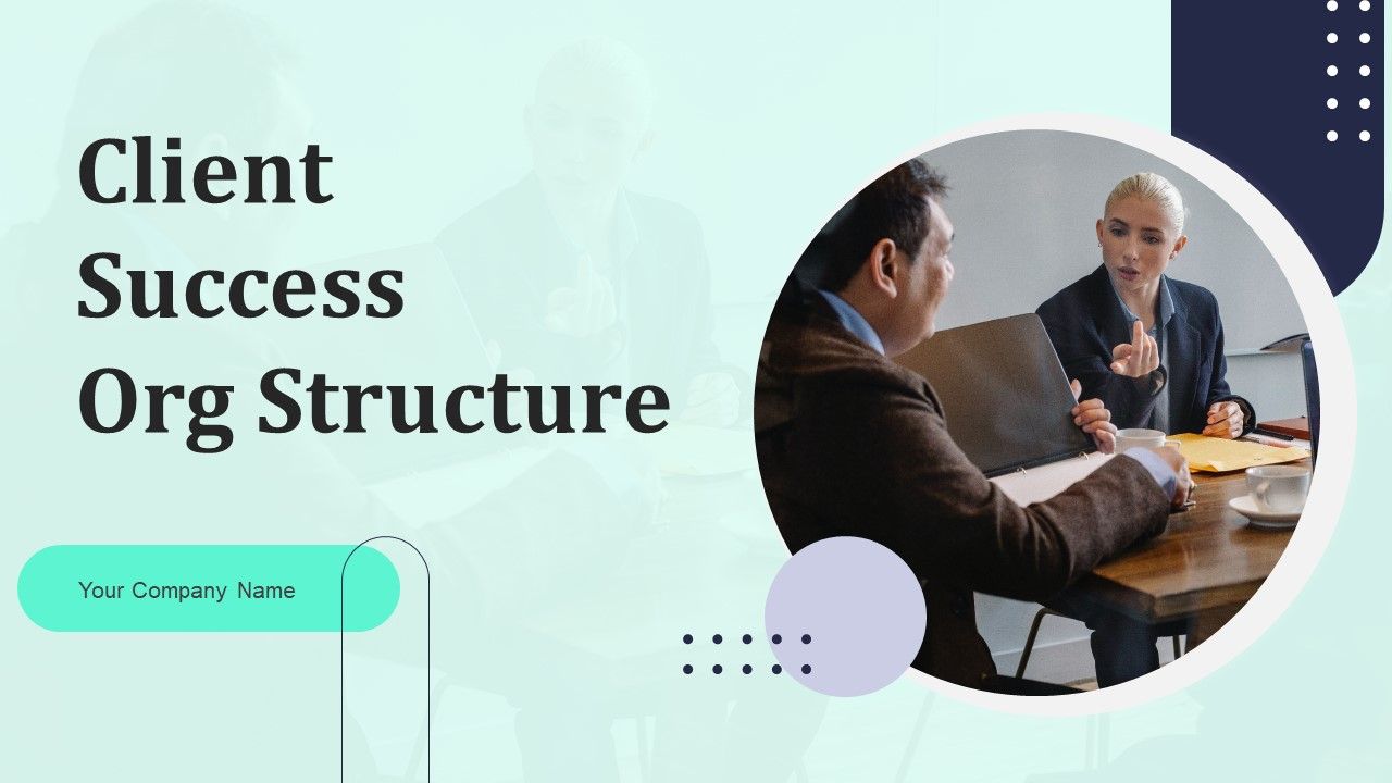 Client_Success_Org_Structure_Ppt_PowerPoint_Presentation_Complete_Deck_With_Slides_Slide_1.jpg