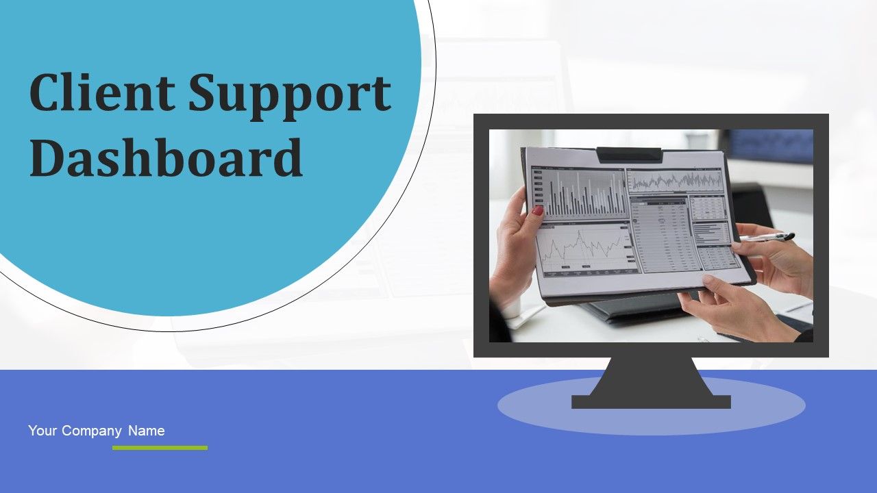 Client_Support_Dashboard_Ppt_PowerPoint_Presentation_Complete_Deck_With_Slides_Slide_1.jpg
