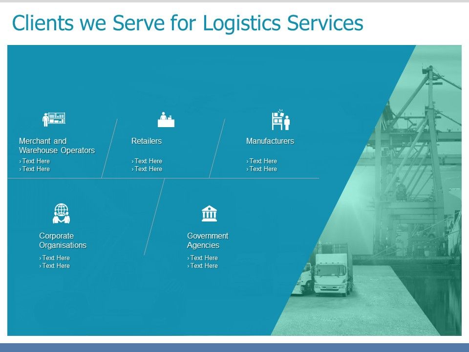 Clients_We_Serve_For_Logistics_Services_Ppt_PowerPoint_Presentation_Slides_Ideas_Slide_1.jpg