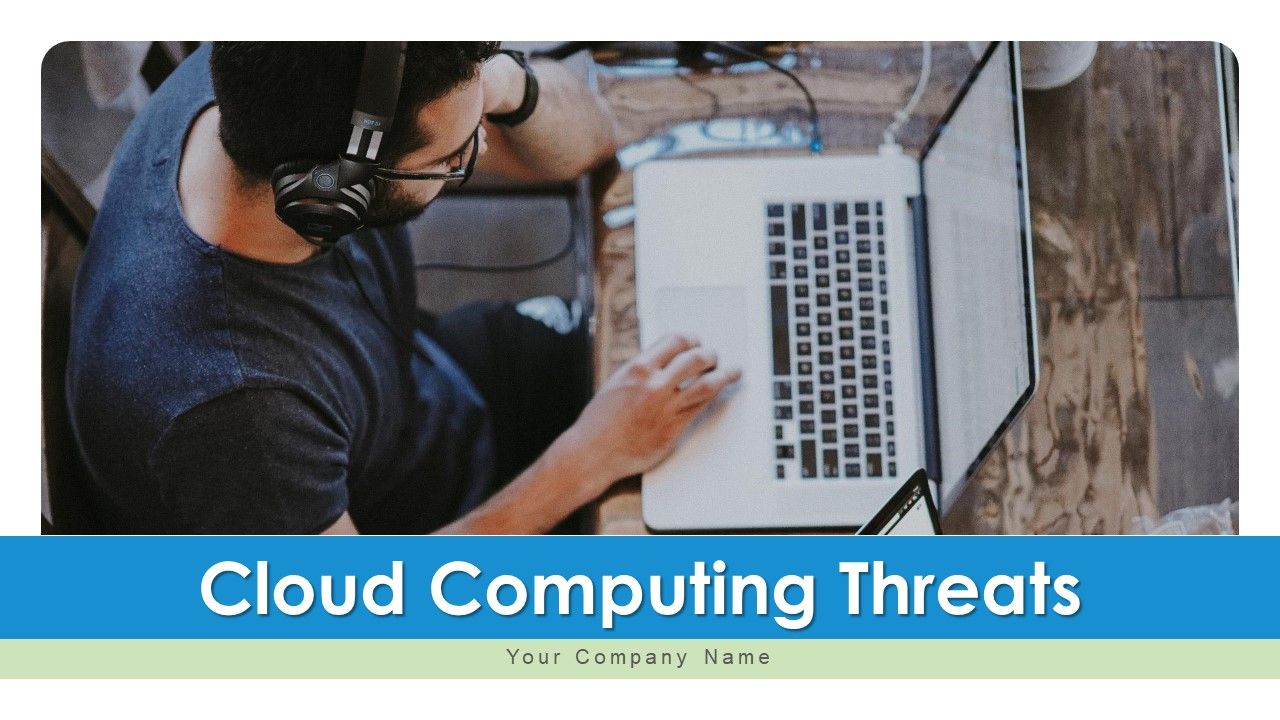 Cloud_Computing_Threats_Executive_Ppt_PowerPoint_Presentation_Complete_Deck_With_Slides_Slide_1.jpg